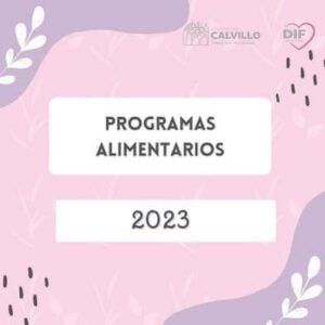 APOYOS ALIMENTARIOS CALVILLO 2023