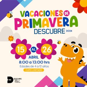 EL MUSEO DESCUBRE INVITA AL CURSO DE VACACIONES DE PRIMAVERA