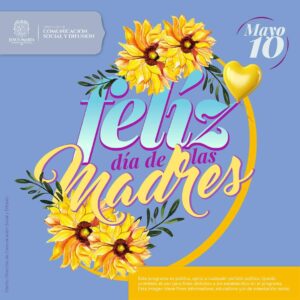 ¡Felicidades a todas las mamás!