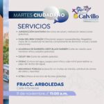 “CALVILLO LLEVARÁ EL ‘MARTES CIUDADANO’ AL FRACCIONAMIENTO ARBOLEDAS”