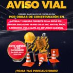 «ANUNCIAN CIERRES VIALES POR OBRAS EN AV. SIGLO XXI; LLAMAN A TOMAR PRECAUCIONES»