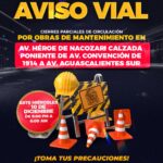 «ANUNCIAN CIERRES PARCIALES EN HÉROE DE NACOZARI POR MANTENIMIENTO NOCTURNO»