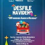 “AGUASCALIENTES CELEBRA LA NAVIDAD EN LAS CALLES CON EL DESFILE ‘DIFUNDIENDO AMOR EN NAVIDAD’”