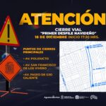 “POLICÍA MUNICIPAL ANUNCIA CIERRES VIALES POR DESFILE NAVIDEÑO Y LLAMA A TOMAR PRECAUCIONES”