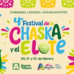 “AGUASCALIENTES SE PREPARA PARA VIVIR EL SABOR DEL 4º FESTIVAL DE LA CHASKA Y EL ELOTE”