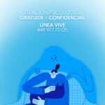 “EN AGUASCALIENTES HAY APOYO: ATENCIÓN PSICOLÓGICA GRATUITA Y CONFIDENCIAL LAS 24 HORAS”
