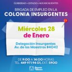“BRIGADA DE EMPLEO LLEGA A LA COLONIA INSURGENTES PARA ACERCAR OPORTUNIDADES LABORALES”