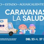 “CARAVANAS DE LA SALUD RECORREN AGUASCALIENTES CON SERVICIOS MÉDICOS GRATUITOS EN COMUNIDADES”