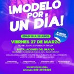 “IMPULSAN TALENTO JUVENIL CON EXPERIENCIA ‘MODELO POR UN DÍA’ EN AGUASCALIENTES”
