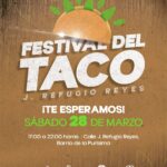 “AGUASCALIENTES PREPARA GRAN FIESTA GASTRONÓMICA CON EL TERCER FESTIVAL DEL TACO EN LA PURÍSIMA”