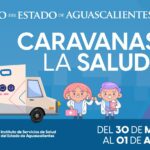 “CARAVANAS DE LA SALUD RECORRERÁN AGUASCALIENTES CON ATENCIÓN GRATUITA EN MÚLTIPLES MUNICIPIOS”