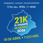 “AGUASCALIENTES SE PREPARA PARA VIVIR EL 21K EL GIGANTE DE MÉXICO 2026 CON UNA EXPERIENCIA DEPORTIVA SIN PRECEDENTES”