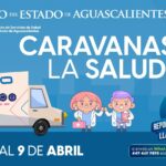 “CARAVANAS DE LA SALUD RECORRERÁN AGUASCALIENTES DEL 6 AL 9 DE ABRIL CON ATENCIÓN GRATUITA EN DIVERSOS MUNICIPIOS”