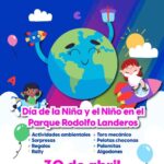 “EL PARQUE RODOLFO LANDEROS PREPARA GRAN FESTEJO CON ACTIVIDADES, REGALOS Y EXPERIENCIAS PARA NIÑAS Y NIÑOS”