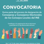 “INE ABRE CONVOCATORIA PARA INTEGRAR CONSEJOS LOCALES Y FORTALECER LA PARTICIPACIÓN CIUDADANA”