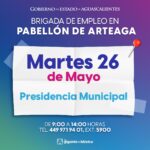 “PABELLÓN DE ARTEAGA ABRE NUEVAS VACANTES CON BRIGADA DE EMPLEO ESTE MARTES”