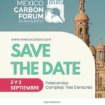 «AGUASCALIENTES REUNIRÁ A LÍDERES Y SECTORES ESTRATÉGICOS EN EL MÉXICO CARBON FORUM»