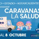 “CARAVANAS DE LA SALUD RECORRERÁN 21 COMUNIDADES DE AGUASCALIENTES DEL 5 AL 8 DE OCTUBRE”