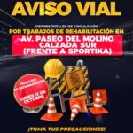 “CIERRE TOTAL EN PASEO DEL MOLINO POR TRABAJOS DE REHABILITACIÓN EN LA CALZADA SUR”